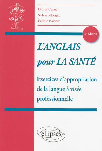 L'anglais pour la santé : exercices d'appropriation de la langue à visée professionnelle