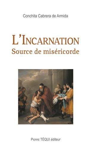 L'incarnation : source de miséricorde