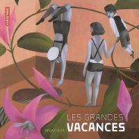 Les grandes vacances