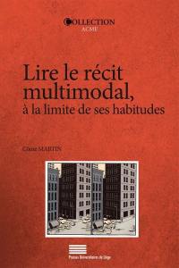 Lire le récit multimodal, à la limite de ses habitudes