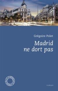 Madrid ne dort pas