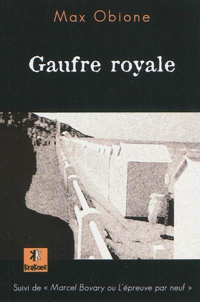 Gaufre royale. Marcel Bovary ou L'épreuve par neuf