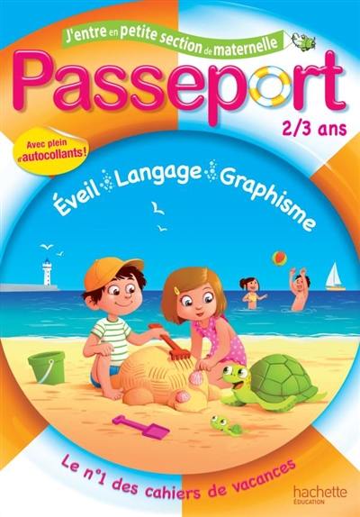 J'entre en petite section de maternelle, 2-3 ans : éveil, langage, graphisme