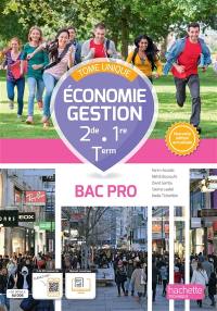 Economie gestion 2de, 1re, terminale bac pro : tome unique