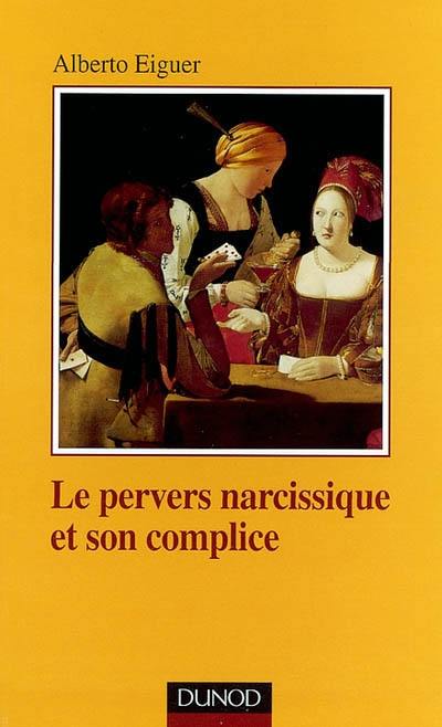 Le pervers narcissique et son complice