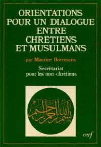 Orientations pour un dialogue entre chrétiens et musulmans