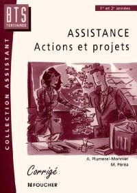 Assistance, actions et projets, BTS tertiaires, 1re et 2e années : guide pédagogique