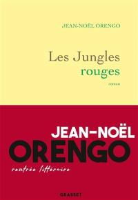 Les jungles rouges