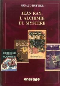 Jean Ray, l'alchimie du mystère