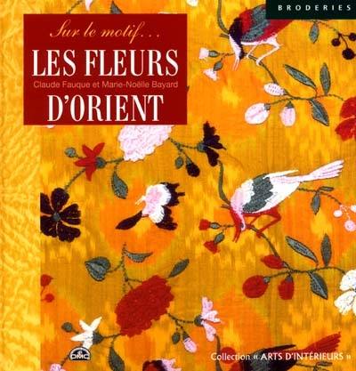 Les fleurs d'Orient