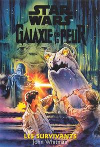 Star Wars, Galaxie de la peur. Vol. 12. Les survivants