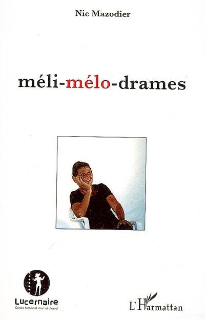 Méli-mélo-drames : théâtre