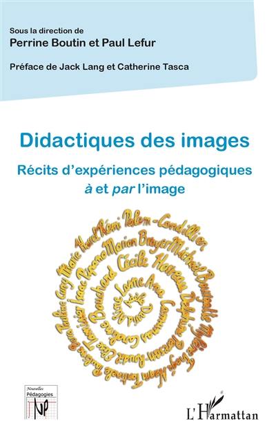 Didactiques des images : récits d'expériences pédagogiques à et par l'image