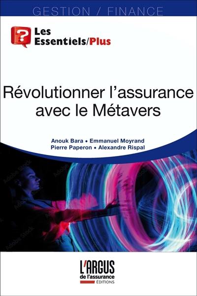 Révolutionner l'assurance avec le métavers