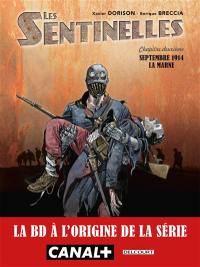 Les sentinelles. Vol. 2. Septembre 1914 : la Marne