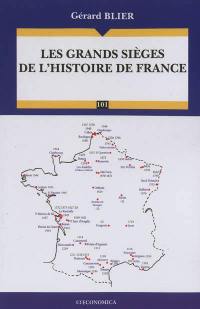 Les grands sièges de l'histoire de France