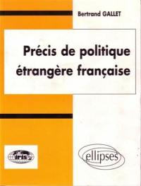 Précis de politique étrangère française