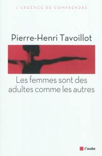 Les femmes sont des adultes comme les autres