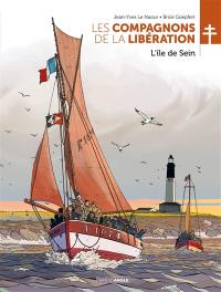 Les compagnons de la Libération. L'île de Sein