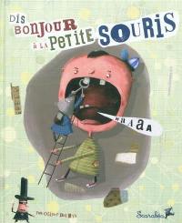 Dis bonjour à la petite souris