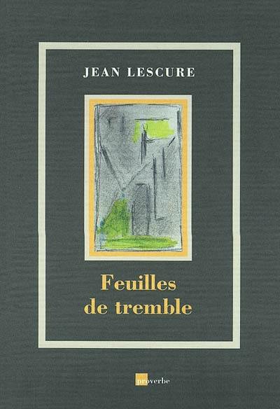 Feuilles de tremble : églogues