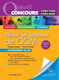 Réussir les épreuves de QCM : catégories A et B