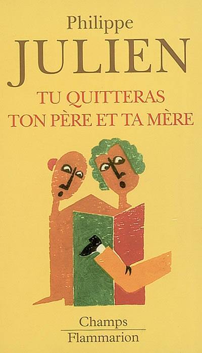 Tu quitteras ton père et ta mère