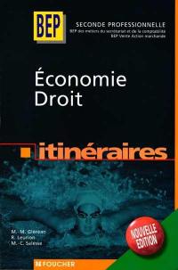 Economie, droit : seconde professionnelle, métiers du secrétariat et de la comptabilité, BEP