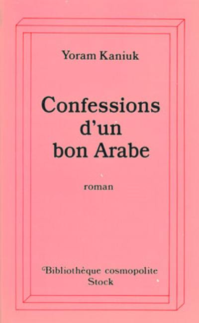 Confessions d'un bon Arabe