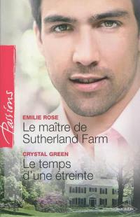 Le maître de Sutherland Farm. Le temps d'une étreinte