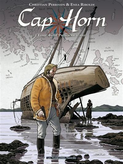 Cap Horn. Vol. 4. Le prince de l'âme