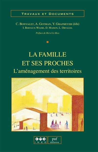 La famille et ses proches : l'aménagement des territoires