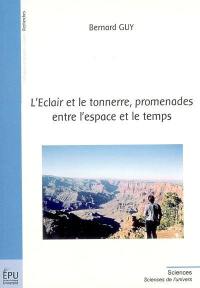 L'éclair et le tonnerre, promenades entre l'espace et le temps : à propos de la théorie de la relativité