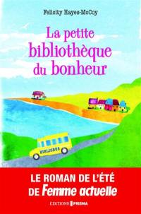 La petite bibliothèque du bonheur