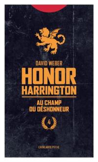 Honor Harrington. Vol. 4. Au champ du déshonneur