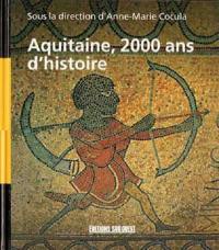 Aquitaine, 2.000 ans d'histoire