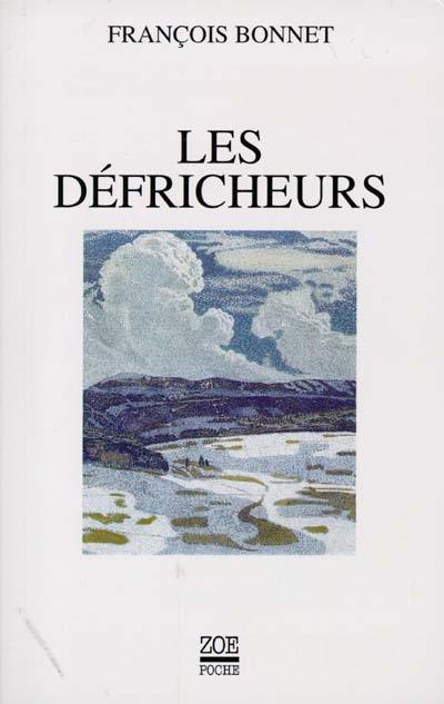 Les défricheurs