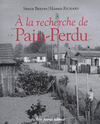 A la recherche de Pain-Perdu