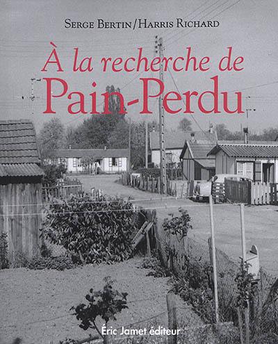 A la recherche de Pain-Perdu