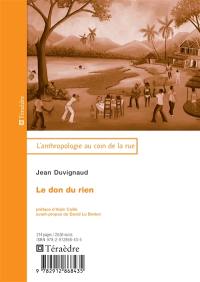 Le don du rien : essai d'anthropologie de la fête