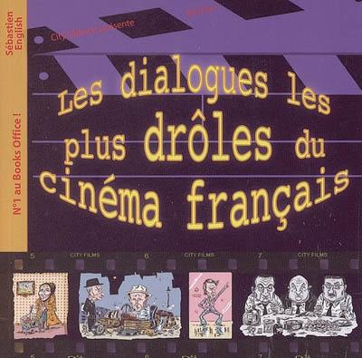 Les dialogues les plus drôles du cinéma français. Vol. 1