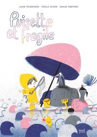 Puisette et Fragile