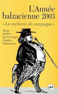 Année balzacienne, 3e série, n° 4. Le médecin de campagne