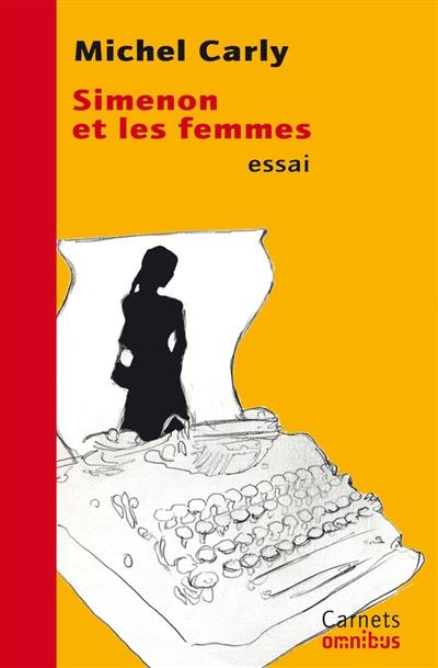 Simenon et les femmes : essai