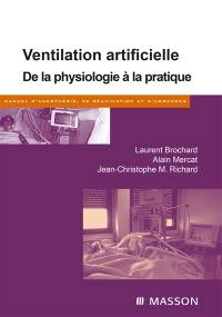 Ventilation artificielle : de la physiologie à la pratique