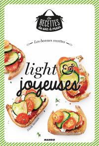 Les bonnes recettes light & joyeuses