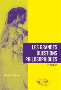 Les grandes questions philosophiques