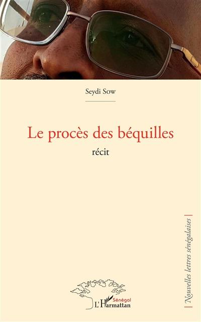 Le procès des béquilles : récit