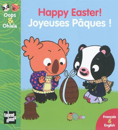 Happy Easter !. Joyeuses Pâques !