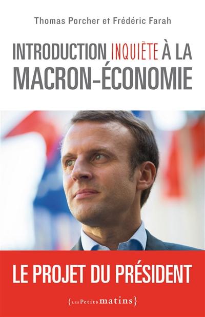 Introduction inquiète à la Macron-économie